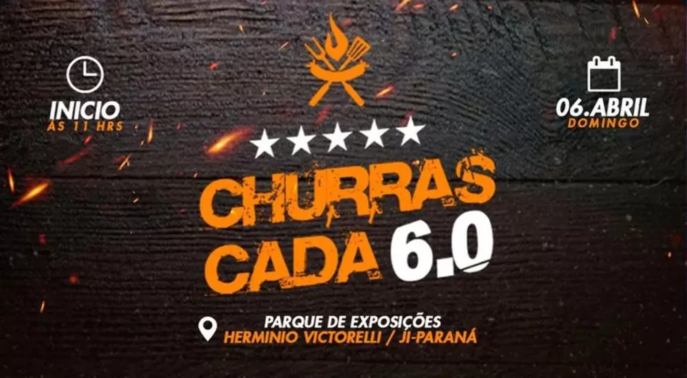 Lançamento da Churrascada 6.0: Tudo o que você precisa saber sobre a grande festa que promete agitar Ji-Paraná em 2025
