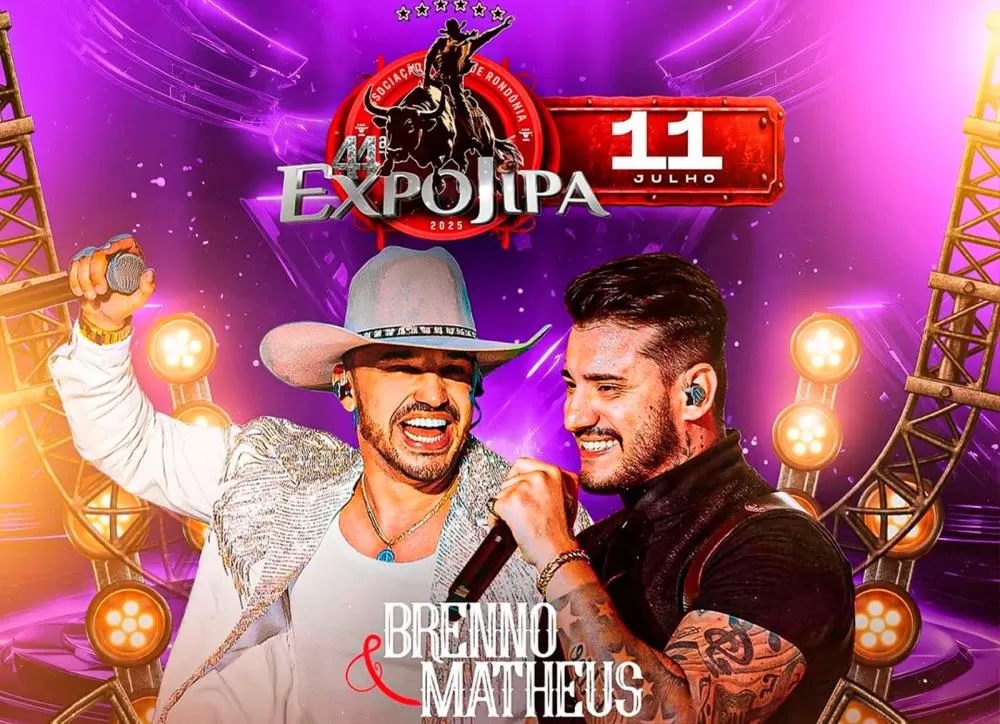 Hoje tem Brenno e Matheus na Expojipa 2025: confira o cronograma completo